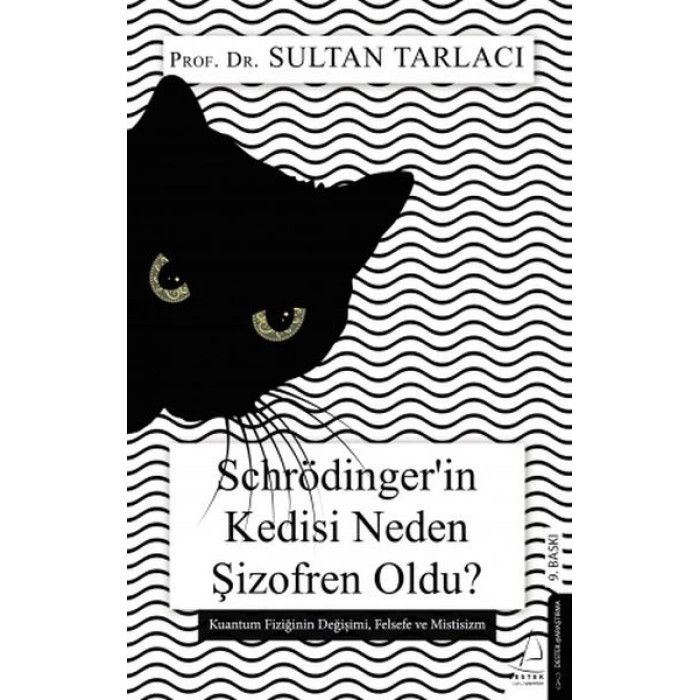 Schrödinger’in Kedisi Neden Şizofren Oldu?
