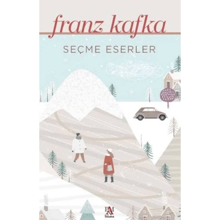 Seçme Eserler - Franz Kafka