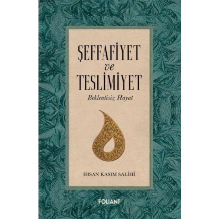Şeffafiyet ve Teslimiyet