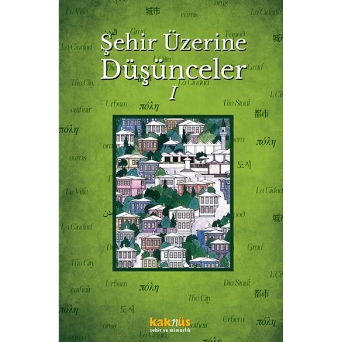 Şehir Üzerine Düşünceler 1