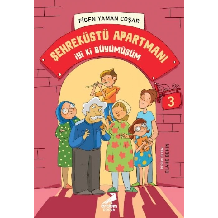Şehreküstü Apartmanı 3 - İyi Ki Büyümüşüm