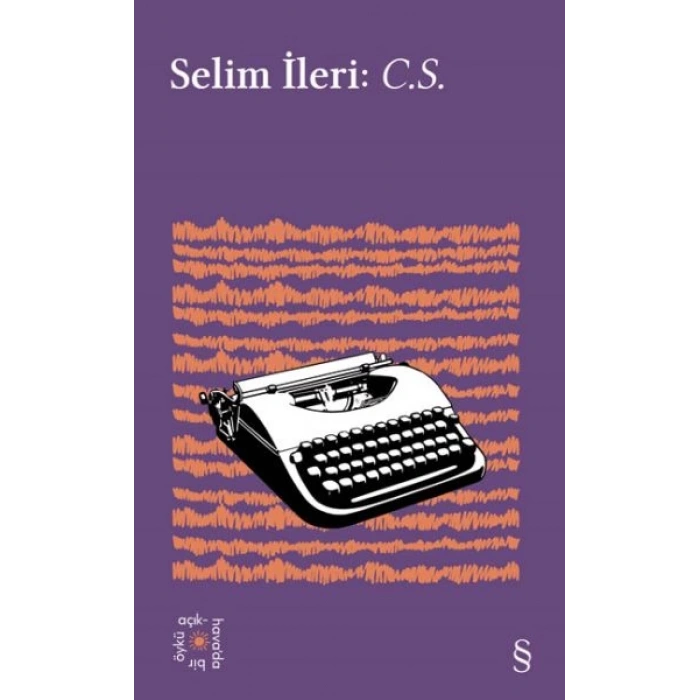 Selim İleri: C.S - Everest Açıkhava 22