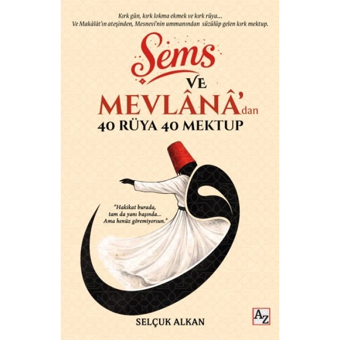 Şems ve Mevlânâ’dan 40 Rüya 40 Mektup