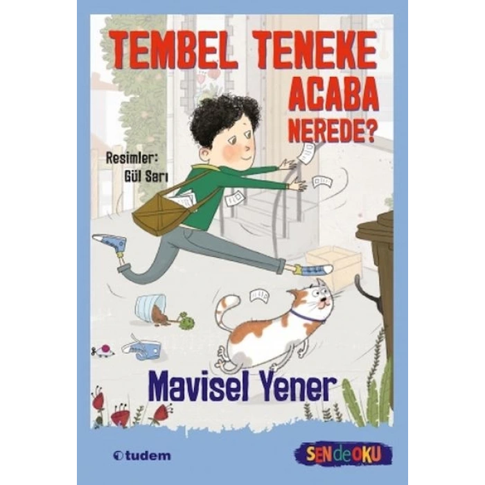 Sen De Oku- Tembel Teneke Acaba Nerede?