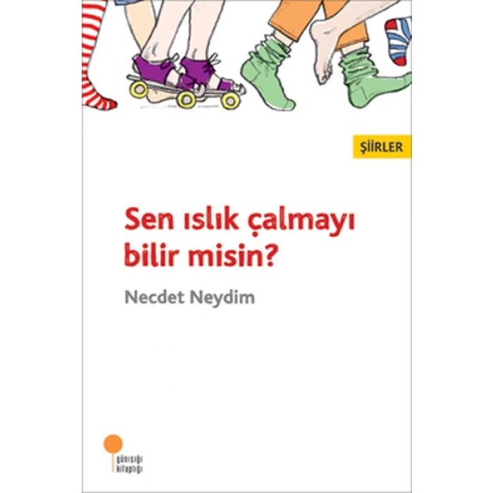 Sen Islık Çalmayı Bilir misin?