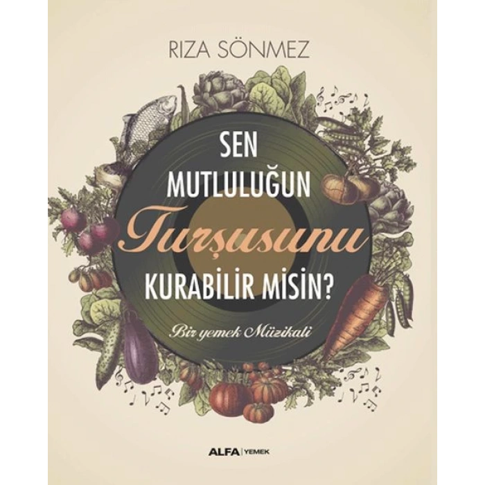 Sen Mutluluğun Turşusunu Kurabilir Misin?