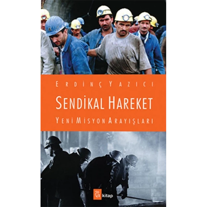 Sendikal Hareket Yeni Misyon Arayışları