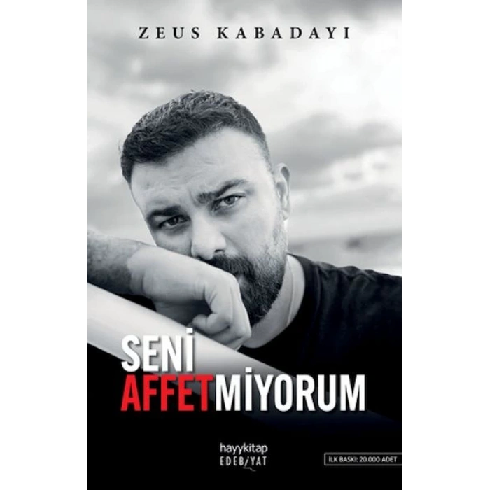 Seni Affetmiyorum