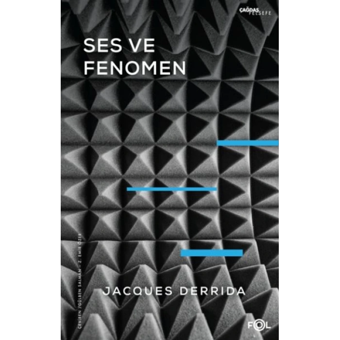 Ses ve Fenomen –Husserl Fenomenolojisinde Gösterge Problemine Giriş–
