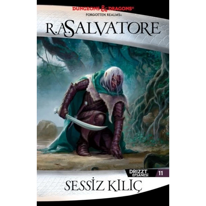 Sessiz Kılıç - Drizzt Efsanesi 11. Kitap