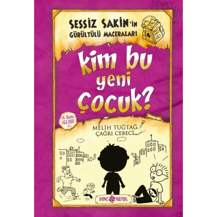 Sessiz Sakinin Gürültülü Maceraları 04 - Kim Bu Yeni Çocuk? (Ciltli)