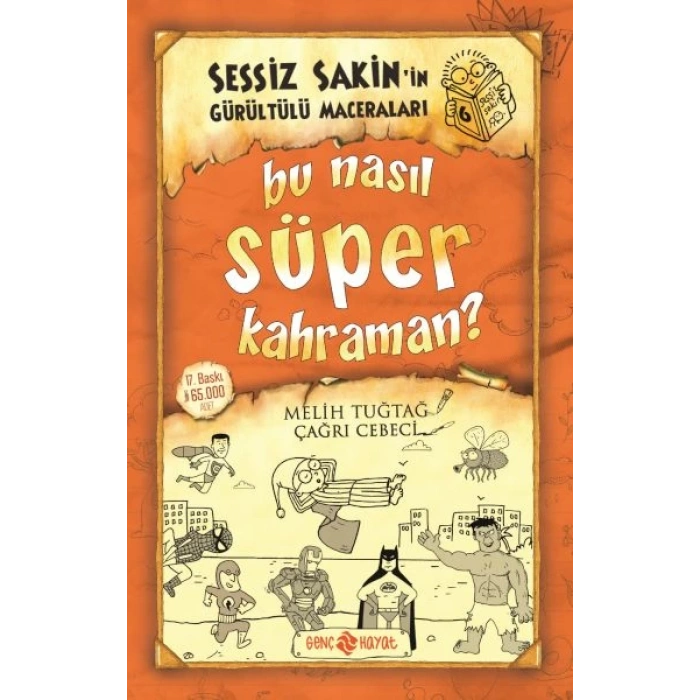 Sessiz Sakin’in Gürültülü Maceraları 6 - Bu Nasıl Süper Kahraman?
