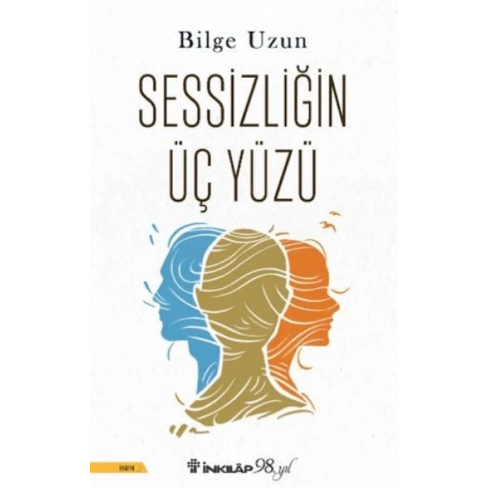 Sessizliğin Üç Yüzü