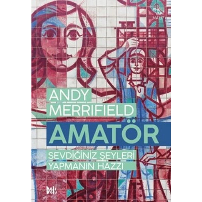 Sevdiğiniz Şeyleri Yapmanın Hazzı