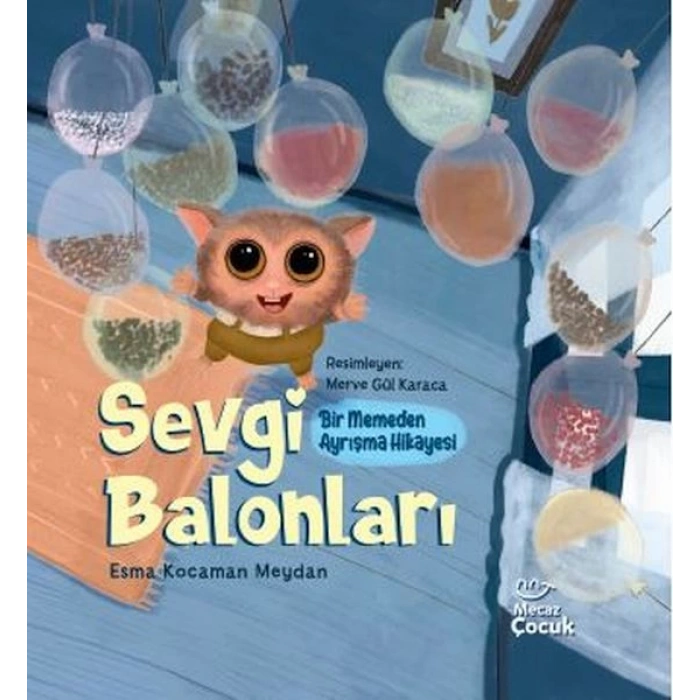 Sevgi Balonları - Bir Memeden Ayrışma Hikayesi
