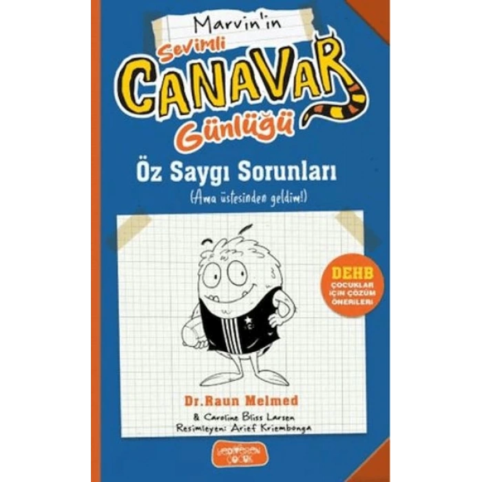Sevimli Canavar Günlüğü - Öz Saygı Sorunları