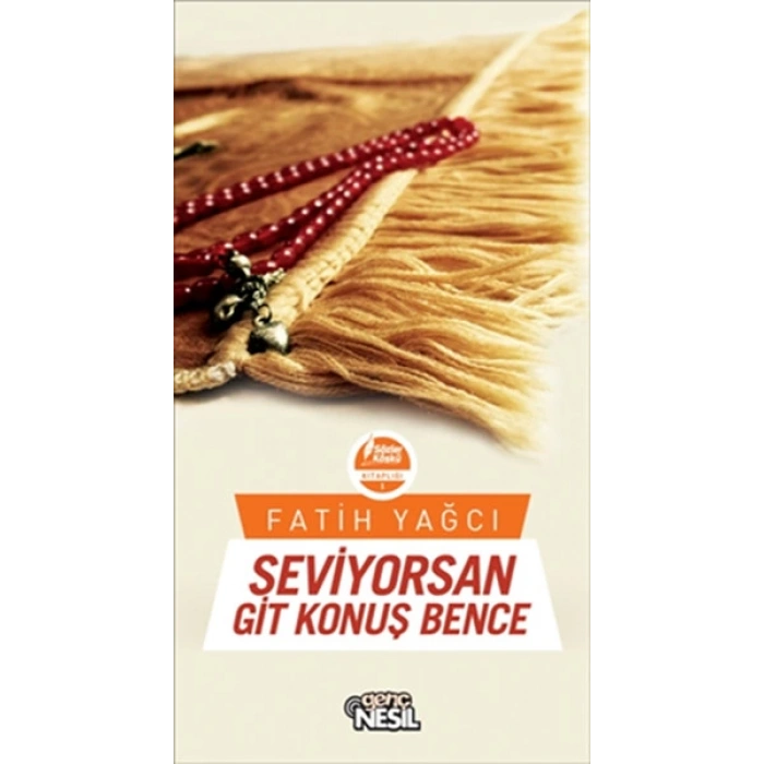 Seviyorsan Git Konuş Bence