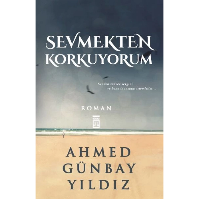 Sevmekten Korkuyorum