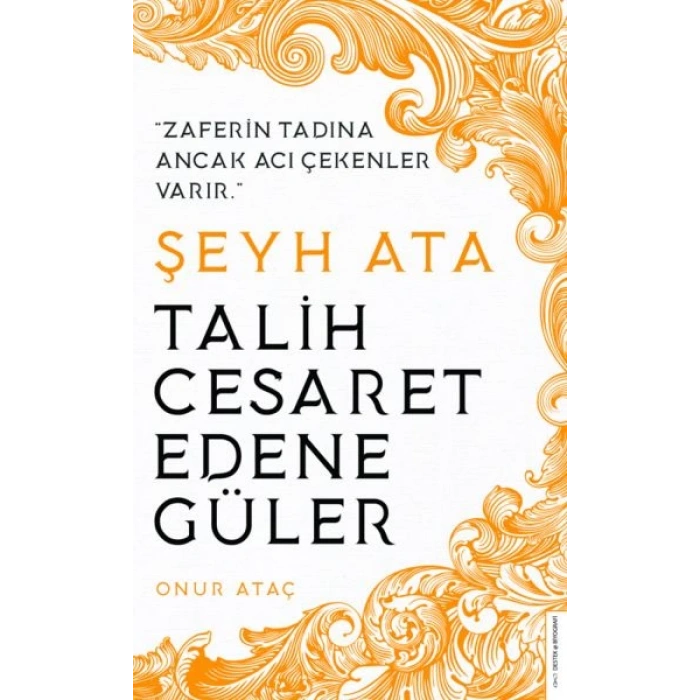 Şeyh Ata - Talih Cesaret Edene Güler