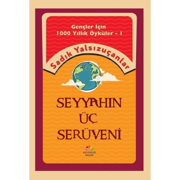 Seyyahın Üç Serüveni