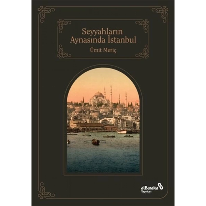 Seyyahların Aynasında İstanbul