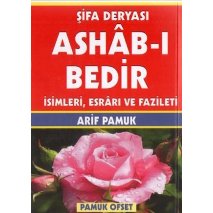 Şifa Deryası Ashab-ı Bedir İsimleri Esrarı ve Fazileti (Dua-140)