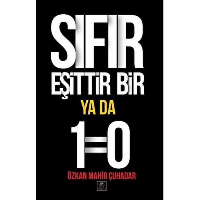 Sıfır Eşittir Bir Ya Da 1=0