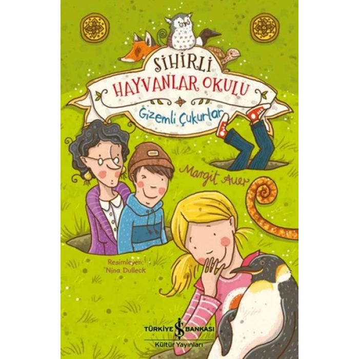 Sihirli Hayvanlar Okulu - Gizemli Çukurlar