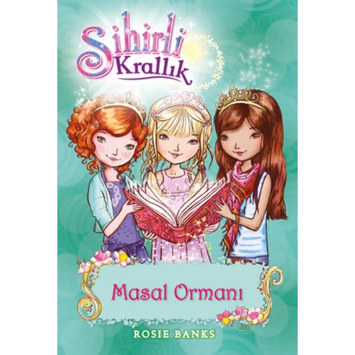 Sihirli Krallık 11. Kitap: Masal Ormanı