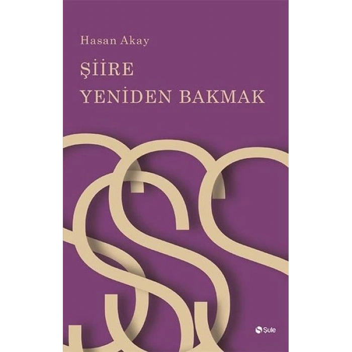 Şiire Yeniden Bakmak