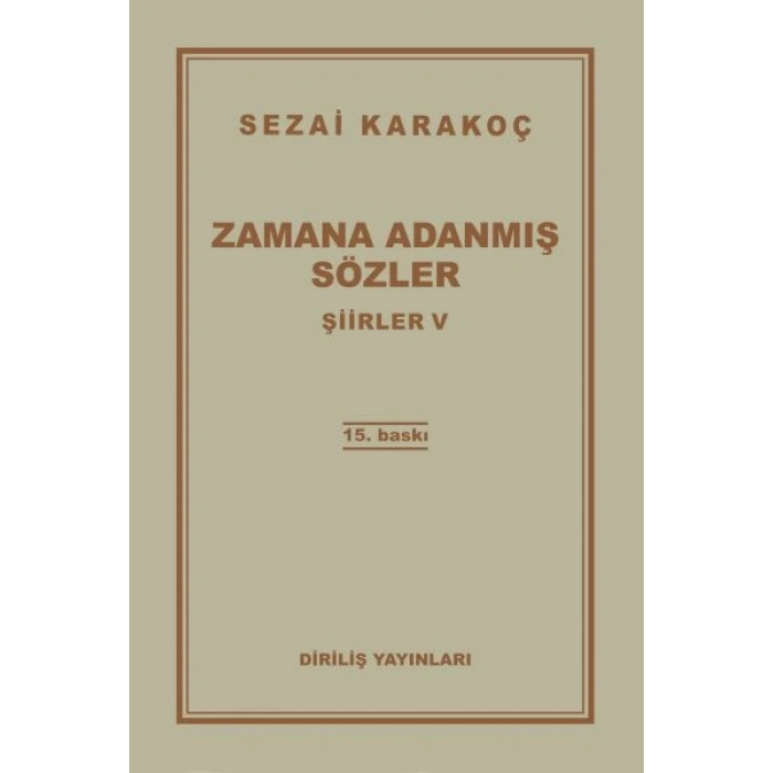 Şiirler 5 - Zamana Adanmış Sözler
