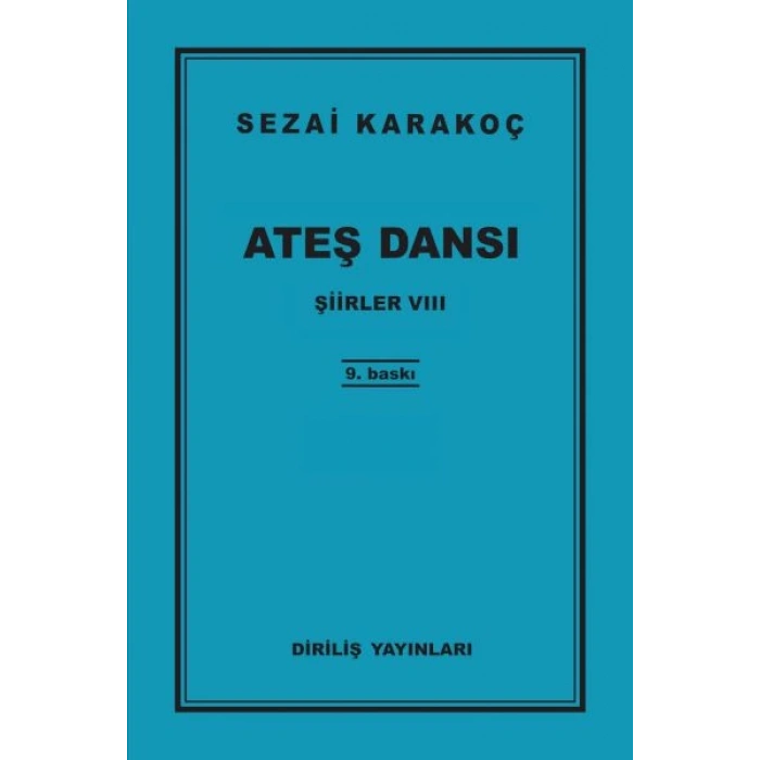 Şiirler 8 - Ateş Dansı