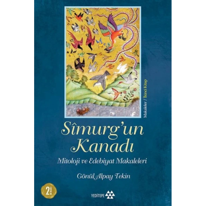 Simurgun Kanadı - Mitoloji ve Edebiyat Makaleleri - Ciltsiz