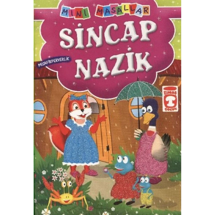 Sincap Nazik - Misafirperverlik / Mini Masallar