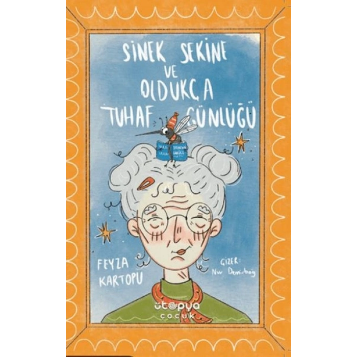 Sinek Sekine ve Oldukça Tuhaf Günlüğü