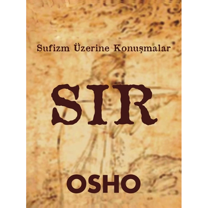 Sır  Sufizm Üzerine Konuşmalar