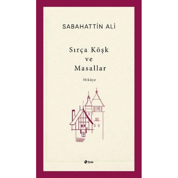 Sırça Köşk ve Masallar