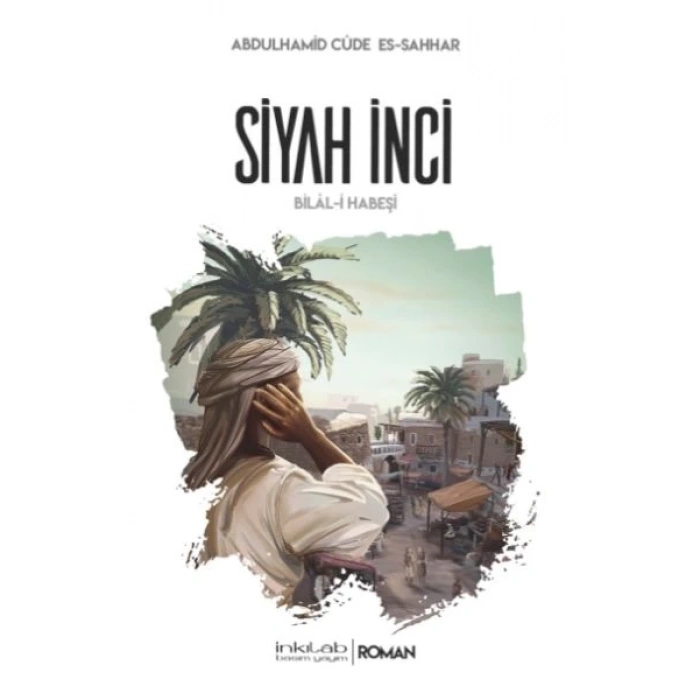Siyah İnci-Bilal-i Habeşi
