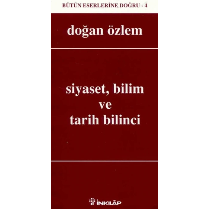 Siyaset, Bilim ve Tarih Bilinci