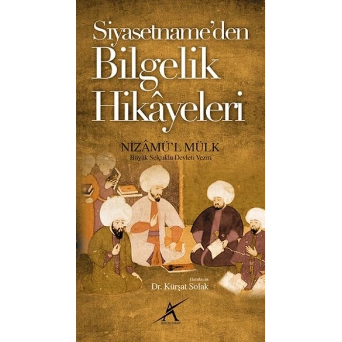 Siyasetnameden Bilgelik Hikayeleri