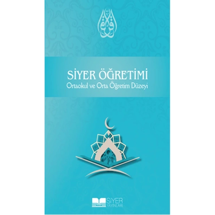 Siyer Öğretimi Ortaokul ve Orta Öğretim Düzeyi