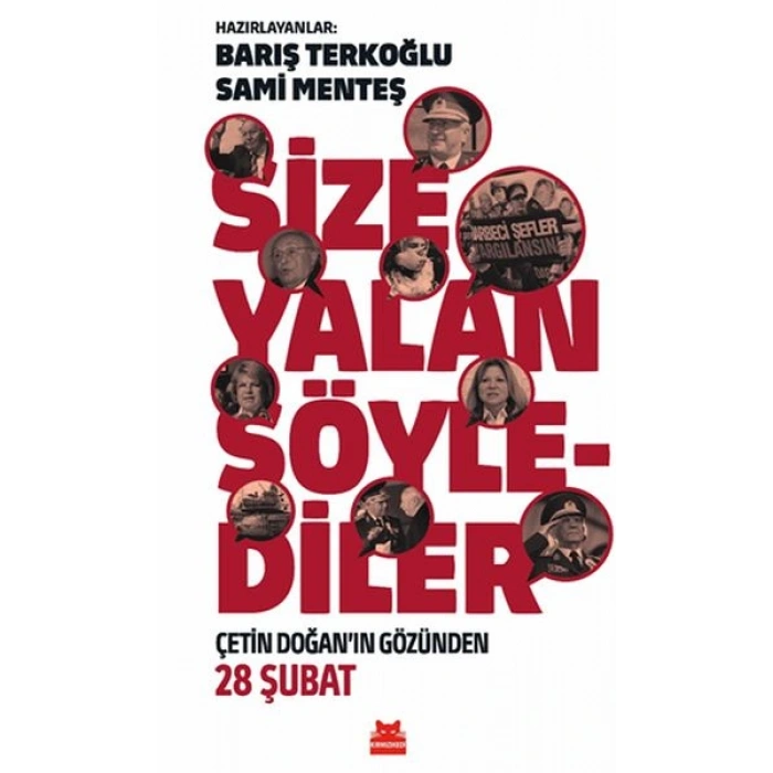 Size Yalan Söylediler - Çetin Doğan’ın Gözünden 28 Şubat