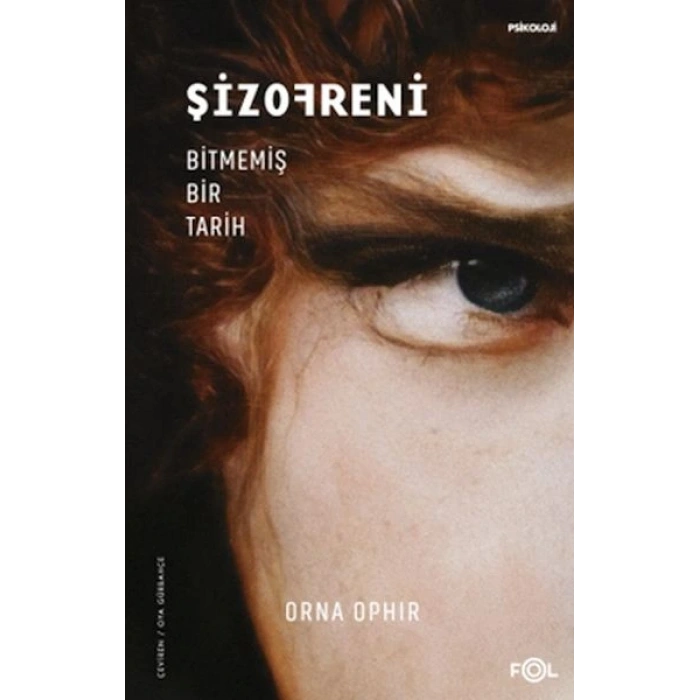 Şizofreni – Bitmemiş Bir Tarih