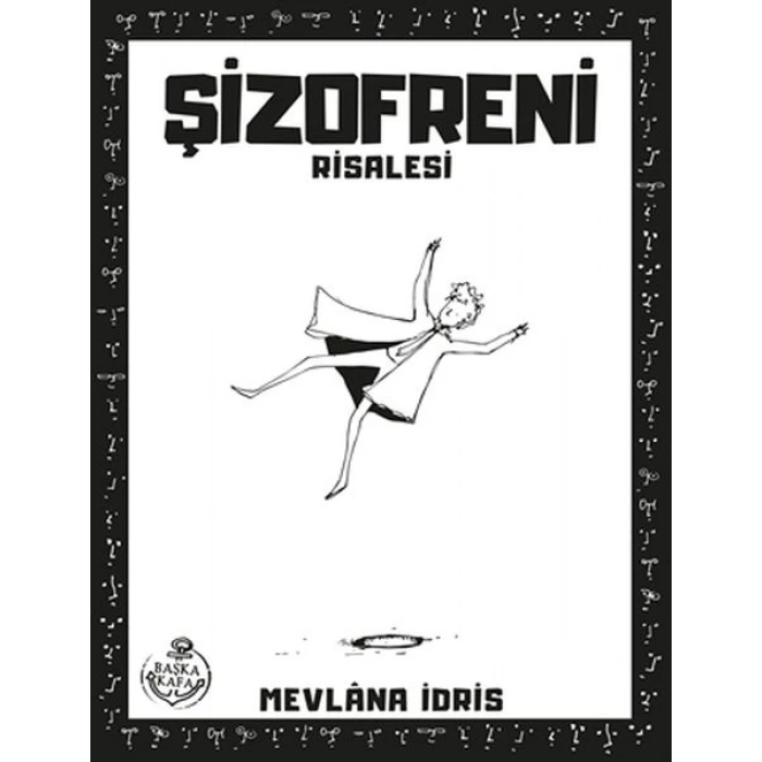 Şizofreni Risalesi