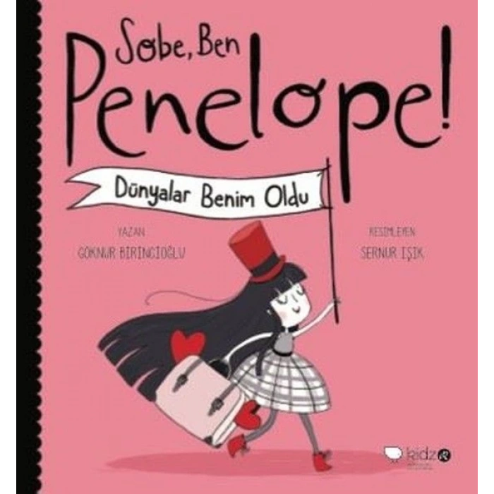 Sobe, Ben Penelope! Dünyalar Benim Oldu