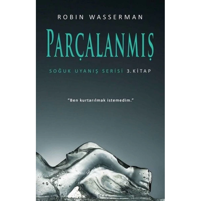 Soğuk Uyanış Serisi 3. Kitap - Parçalanmış