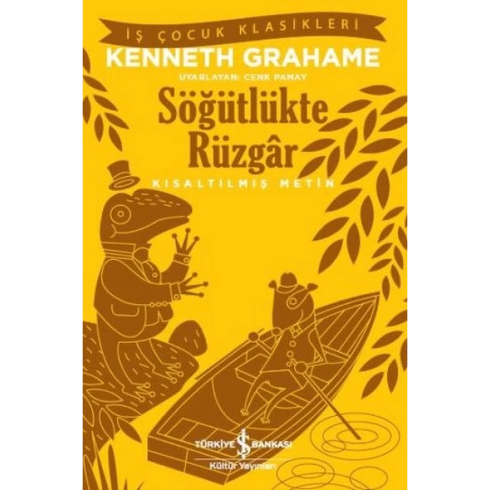 Söğütlükte Rüzgâr (Kısaltılmış Metin)