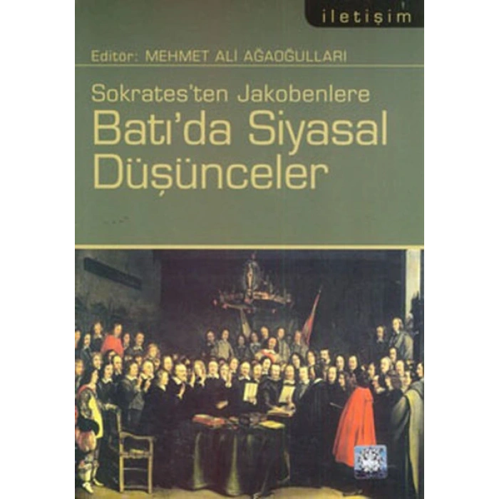 Sokratesten Jakobenlere Batıda Siyasal Düşünceler