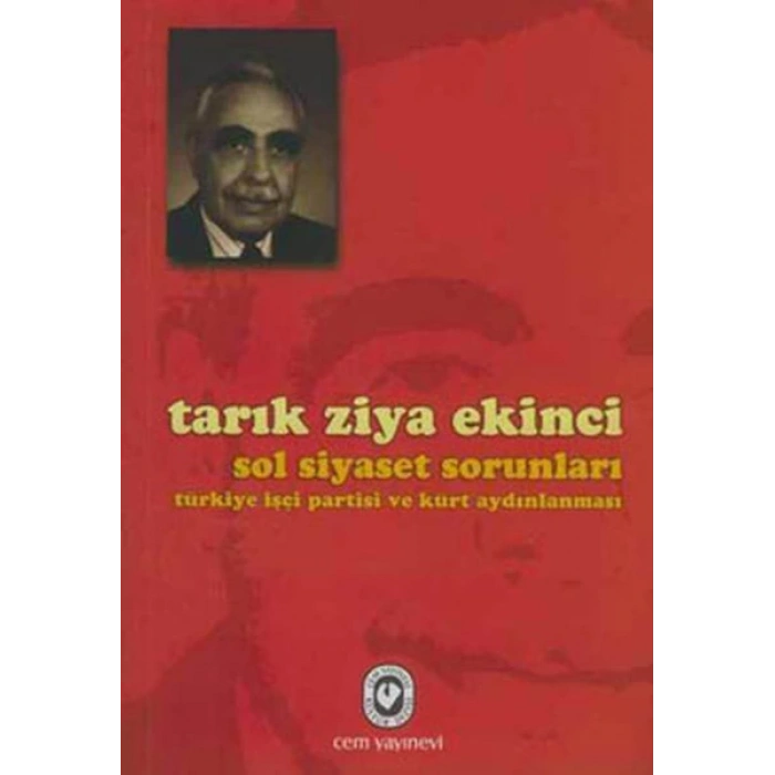 Sol Siyaset Sorunları Türkiye İşçi Partisi ve Kürt Aydınlanması