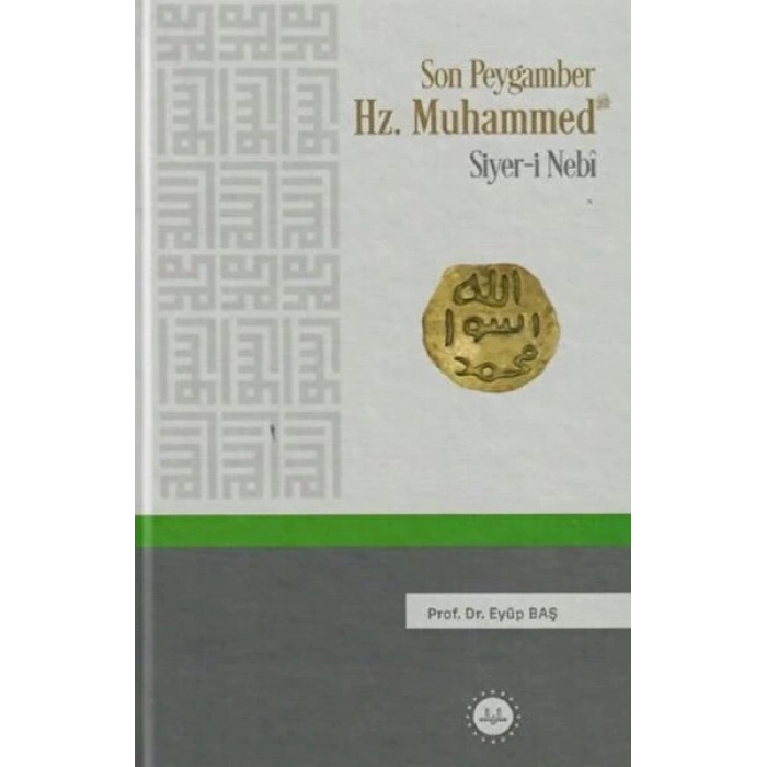 Son Peygamber Hz.Muhammed Siyer-i Nebi
